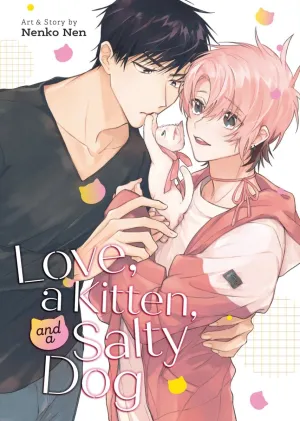Love, A Kitten, And A Salty Dog